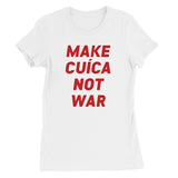 Make Cuica Not War Women's Favourite T-Shirt